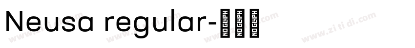 Neusa regular字体转换 Neusa regular字体转换